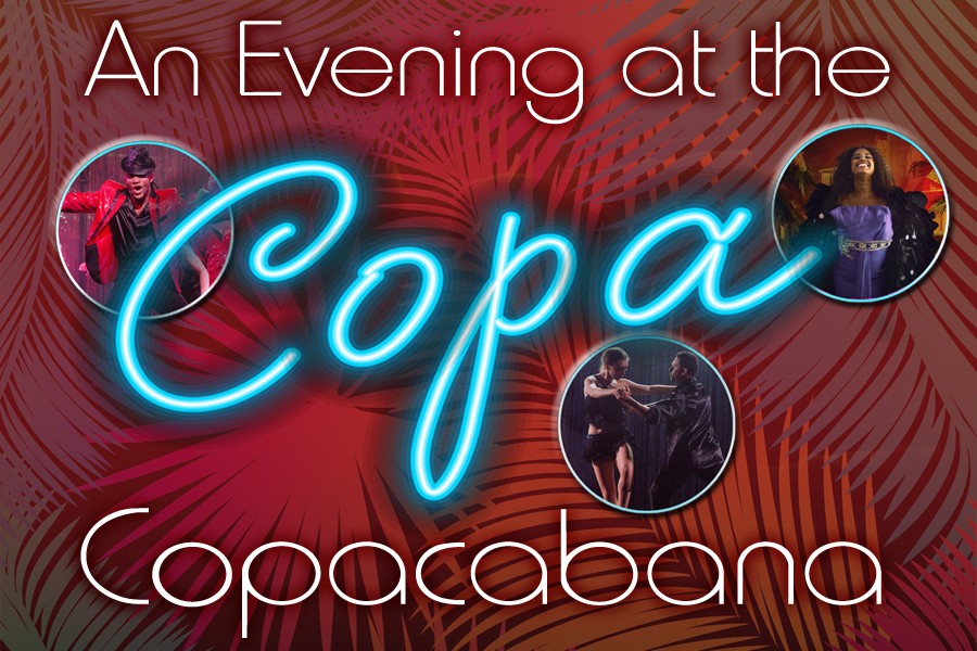 An Evening at the Copacabana An American and Latin ExtravaganzaShow